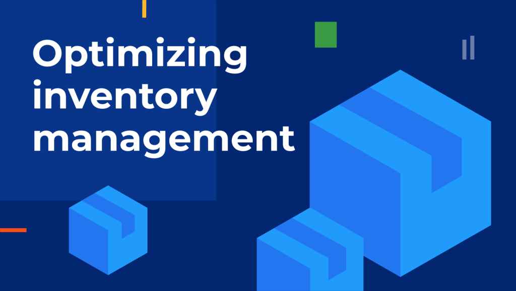 How to increase profitability by optimizing inventory management: a ...